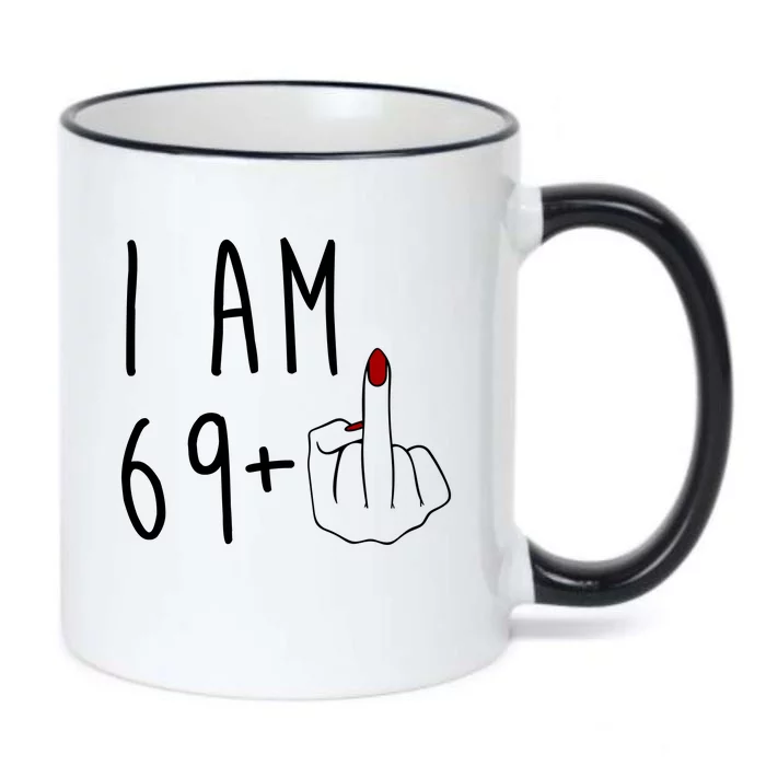 I Am 69 Plus Middle Finger Funny 70th Birthday Black Color Changing Mug