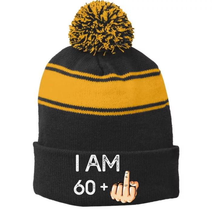 I Am 60 Plus 1 Funny 61st Birthday Gift Born In 1958 Stripe Pom Pom Beanie