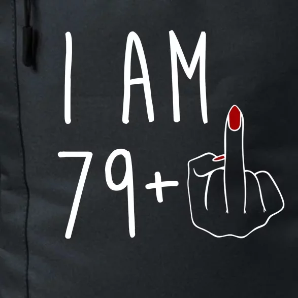 I Am 79 Plus Middle Finger Funny 80th Birthday Daily Commute Backpack