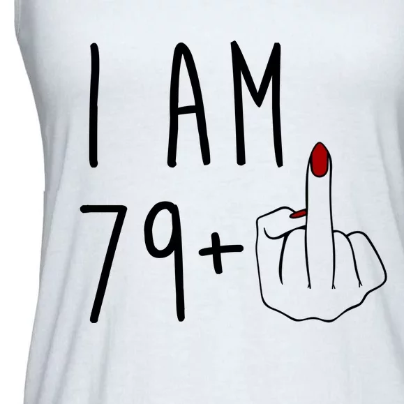 I Am 79 Plus Middle Finger Funny 80th Birthday Ladies Essential Flowy Tank