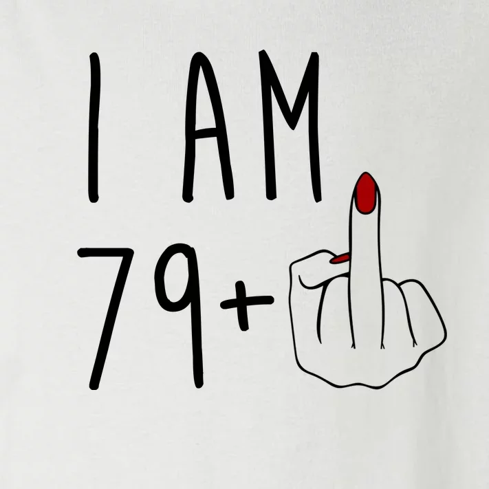 I Am 79 Plus Middle Finger Funny 80th Birthday Toddler Long Sleeve Shirt