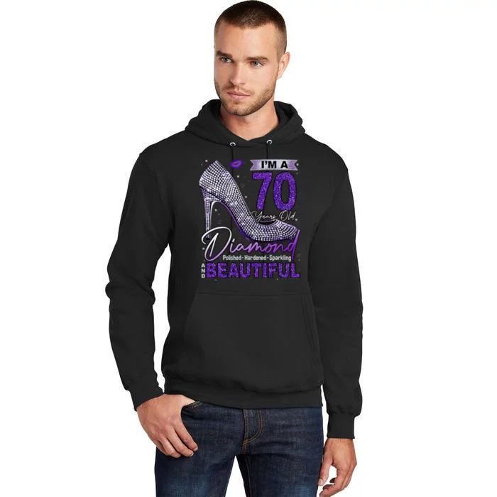 IM A 70 Years Old Diamond 70 And Fabulous Birthday Tall Hoodie