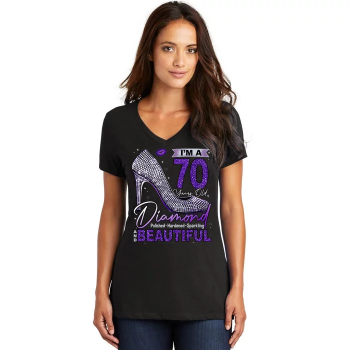 IM A 70 Years Old Diamond 70 And Fabulous Birthday Women's V-Neck T-Shirt