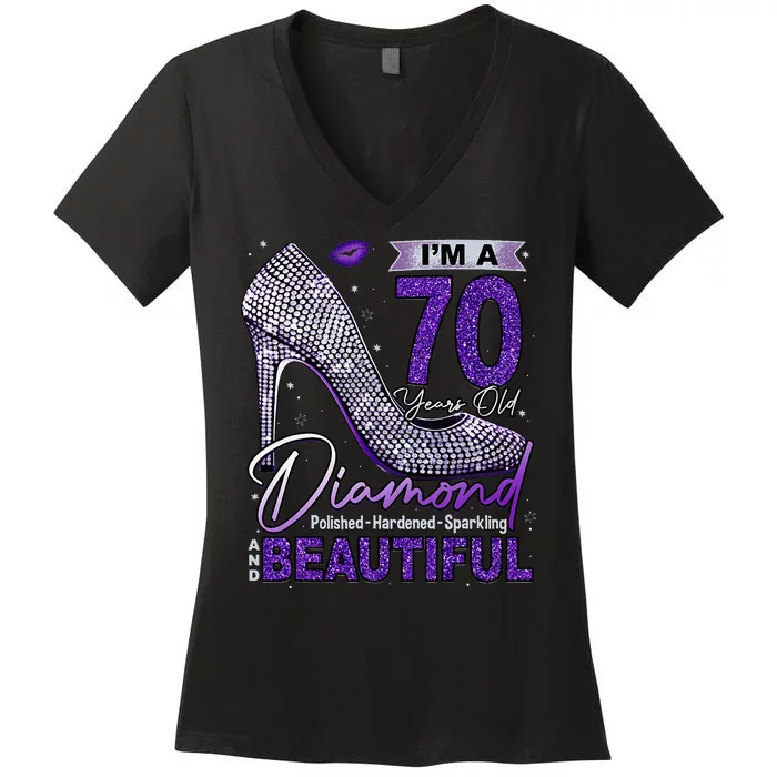 IM A 70 Years Old Diamond 70 And Fabulous Birthday Women's V-Neck T-Shirt