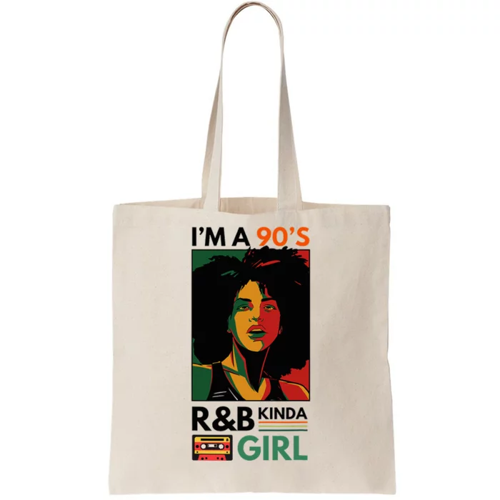 IM A 90S R&B Kinda Girl Tote Bag