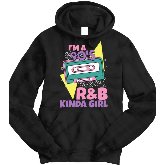 IM A 90S RB Kinda Girl Tie Dye Hoodie