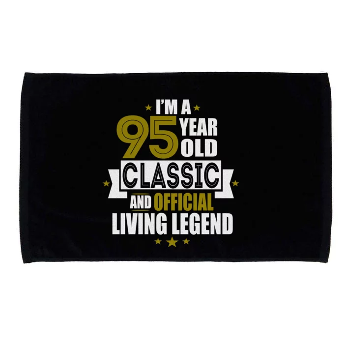 I'm A 95 Year Old Classic And Living Legend Gift Microfiber Hand Towel