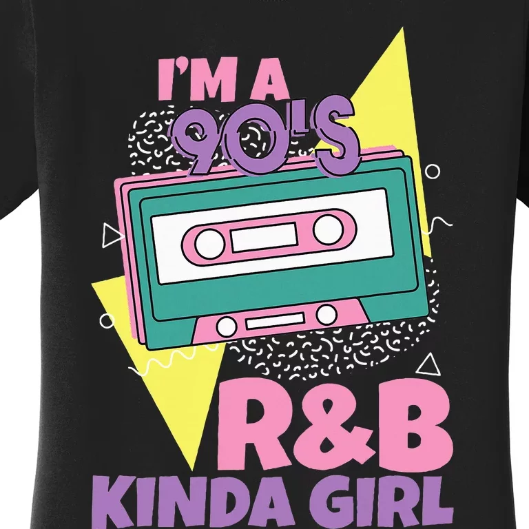 IM A 90S RB Kinda Girl Women's T-Shirt