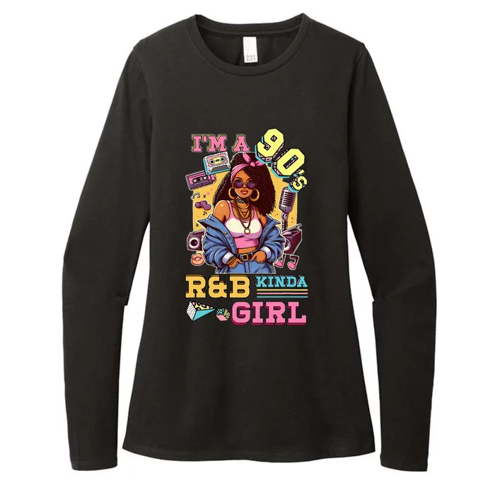 IM A 90s Kinda Girl Rnb Hip Hop Soul Music Womens CVC Long Sleeve Shirt