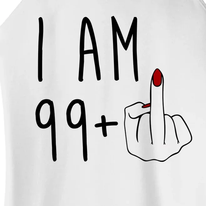 I Am 99 Plus Middle Finger Funny 100th Birthday Women’s Perfect Tri Rocker Tank