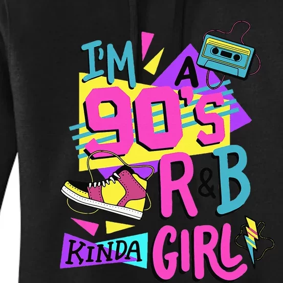 IM A 90S R&B Kinda Girl Women's Pullover Hoodie