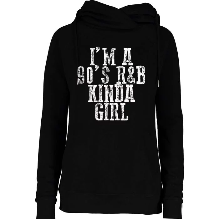 IM A 90S RB Kinda Girl Womens Funnel Neck Pullover Hood