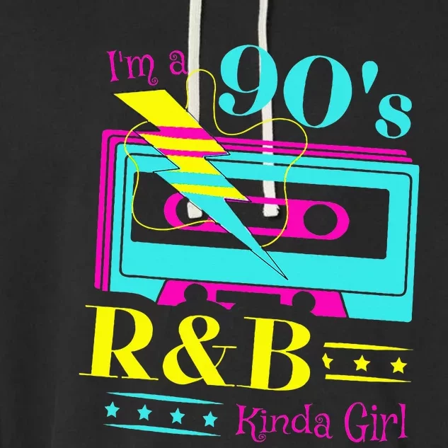 IM A 90S R&B Kinda Girl Garment-Dyed Fleece Hoodie