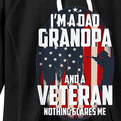 I am a Dad Grandpa and a Veteran Nothing scares me USA Gift Women's Fleece Hoodie