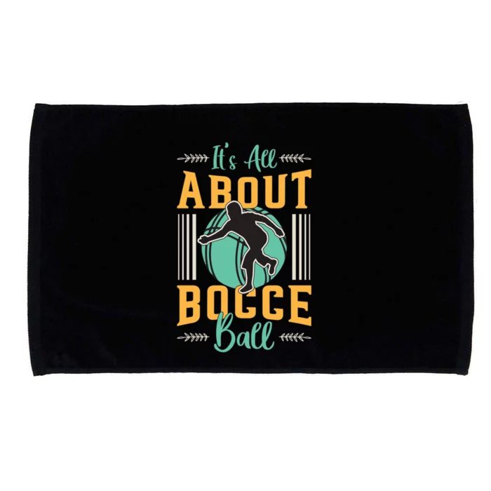 ItS All About Bocce Ball Boules Sports Petanque Bocce Ball Meaningful Gift Microfiber Hand Towel