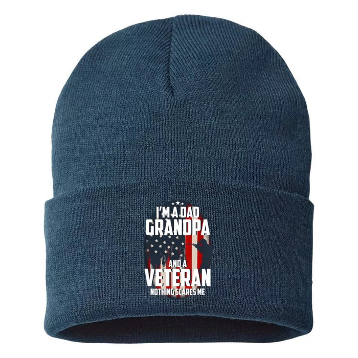 I Am A Dad Grandpa And A Veteran Nothing Scares Me Usa Gift Sustainable Knit Beanie