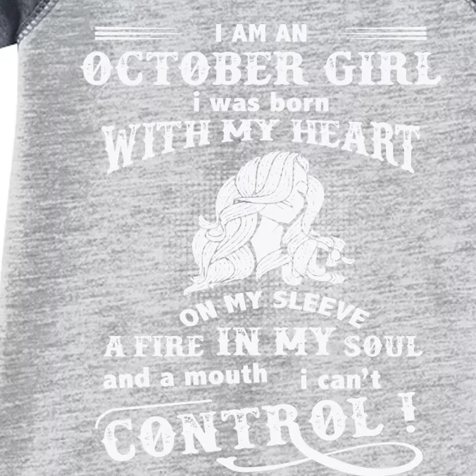 I Am An October Girl I Was Born With My Heart Infant Baby Jersey Bodysuit