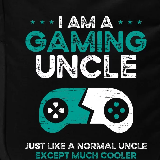 I Am A Gaming Uncle Gamer Console Gaming Gift Impact Tech Backpack