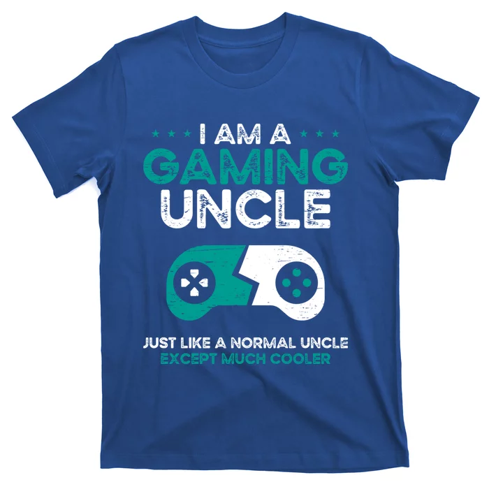 I Am A Gaming Uncle Gamer Console Gaming Gift T-Shirt