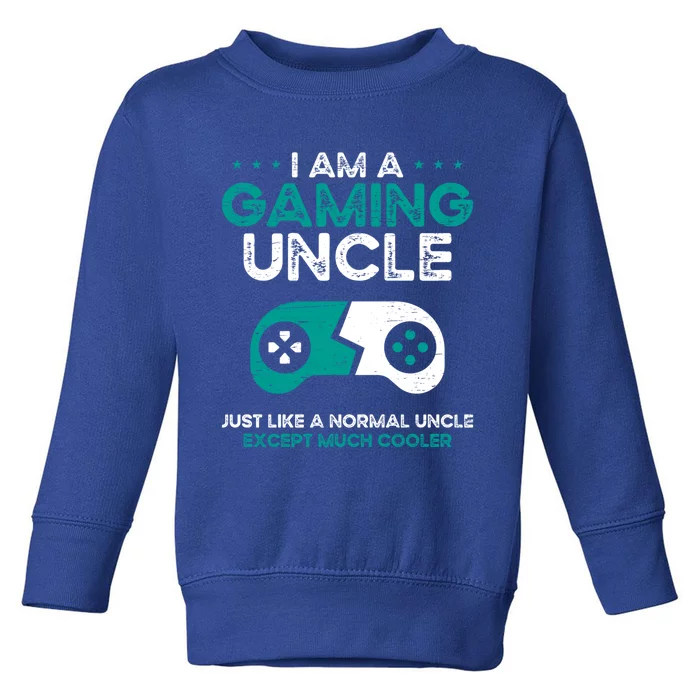 I Am A Gaming Uncle Gamer Console Gaming Gift Toddler Sweatshirt