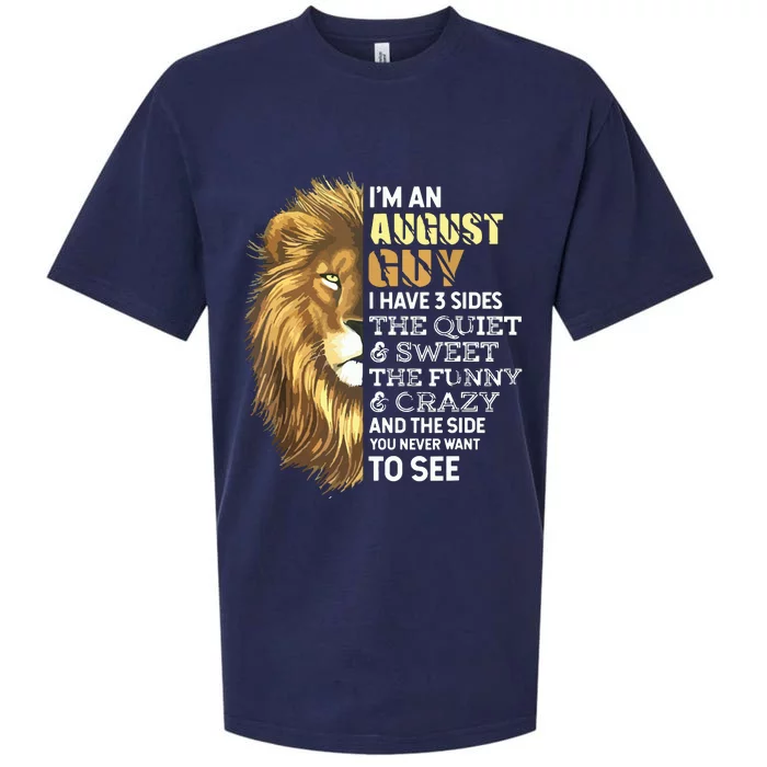 Im An August Guy I Have 3 Sides Lion Leo Birthday Sueded Cloud Jersey T-Shirt