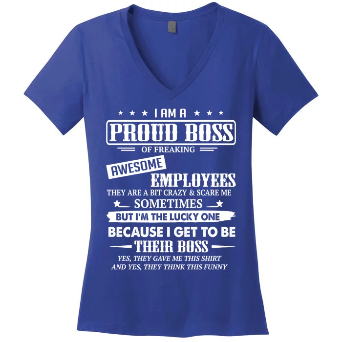 I Am A Proud Boss Of Freaking Awesome Employees Gift Women's V-Neck T-Shirt