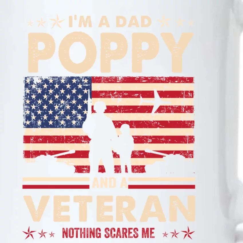 I Am A Dad Poppy Veteran Nothing Scares Me Papa Father's Day Meaningful Gift Black Color Changing Mug