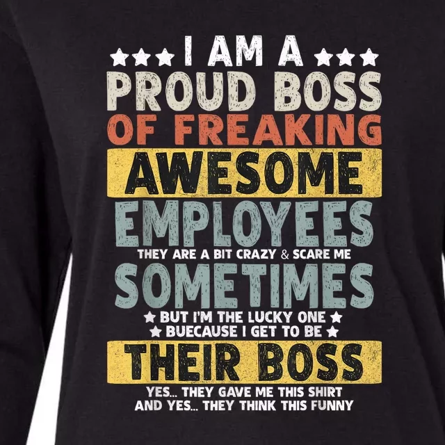 I Am A Proud Boss Of Freaking Awesome Employees Funny Boss Womens Cotton Relaxed Long Sleeve T-Shirt