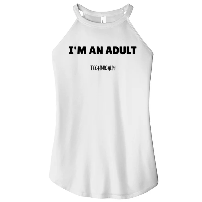 Im An Adult Technically Funny 18th Birthday Gift Women’s Perfect Tri Rocker Tank