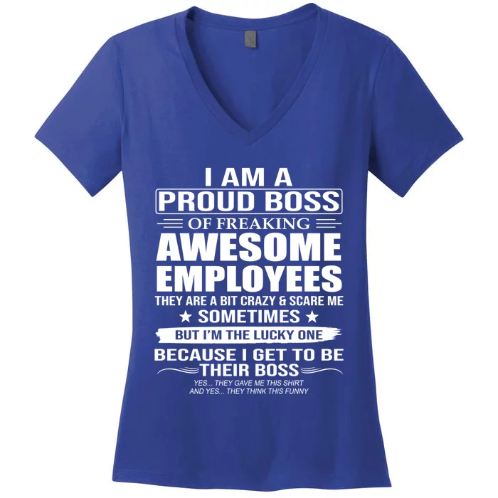 I Am A Proud Boss Of Freaking Awesome Employees Funny Gift Women's V-Neck T-Shirt