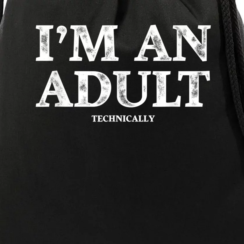 I'm An Adult Technically Funny 18th Birthday Gift Drawstring Bag