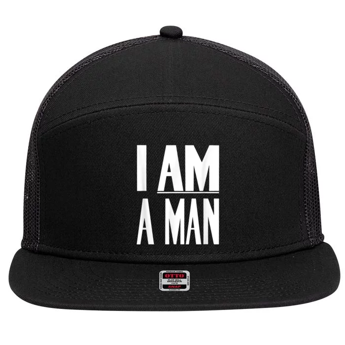 I Am A Man Civil Rights 7 Panel Mesh Trucker Snapback Hat