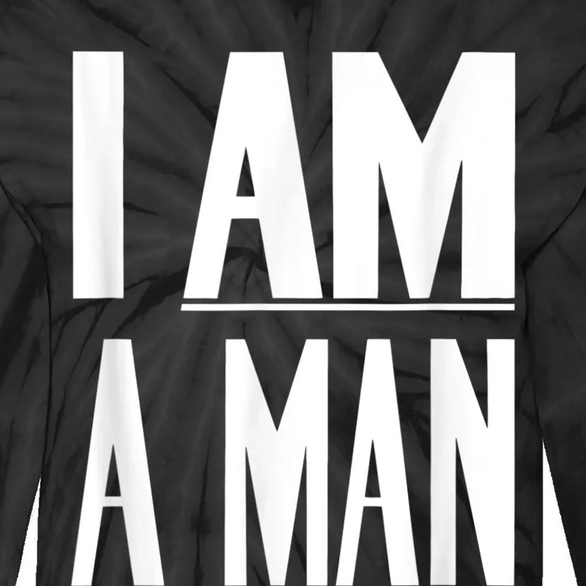 I Am A Man Civil Rights Tie-Dye Long Sleeve Shirt