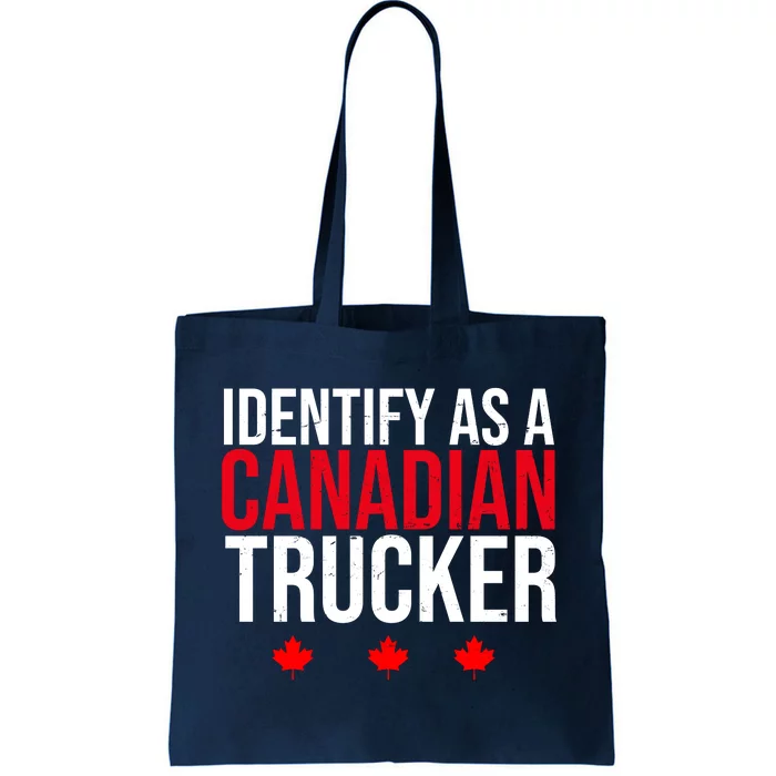 Identify As A Canadian Trucker Leaf Tote Bag