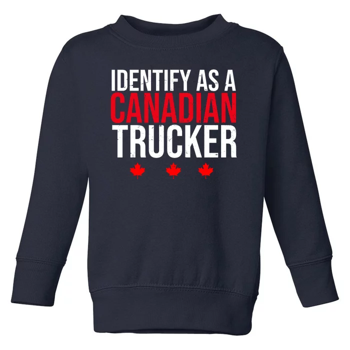 Identify As A Canadian Trucker Leaf Toddler Sweatshirt