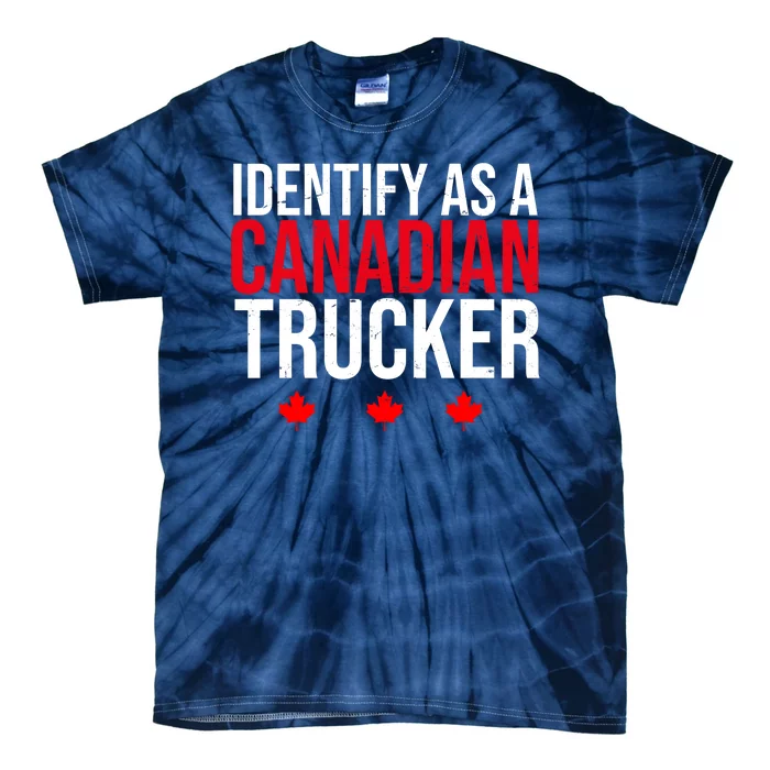 Identify As A Canadian Trucker Leaf Tie-Dye T-Shirt