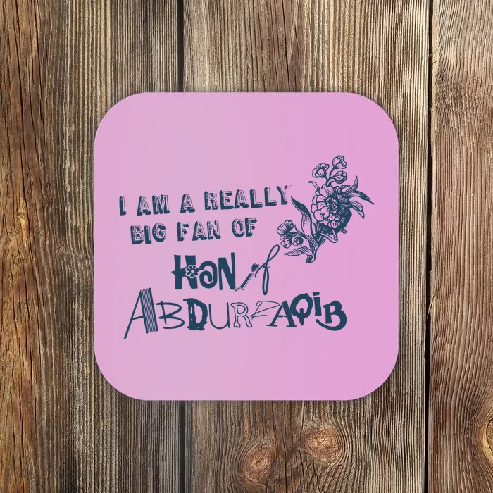 I Am A Really Big Fan Of Hanif Abdurraqib Coaster