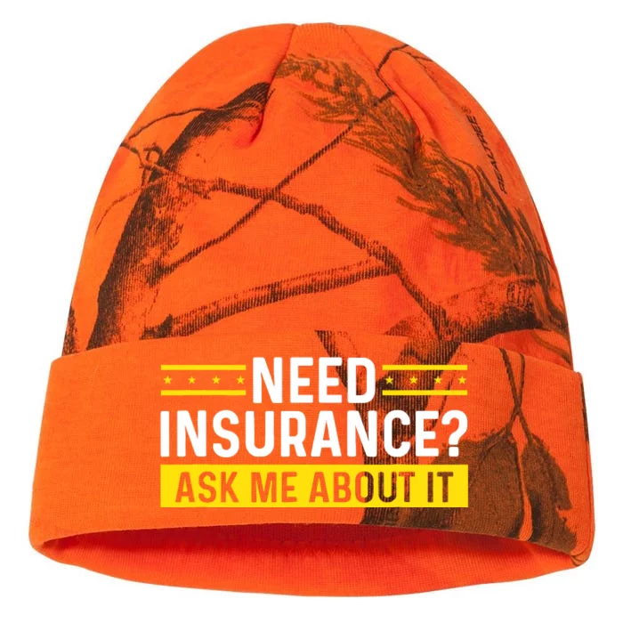 Insurance Agent Ask Me About It Need Insurance Broker Kati - 12in Camo Beanie