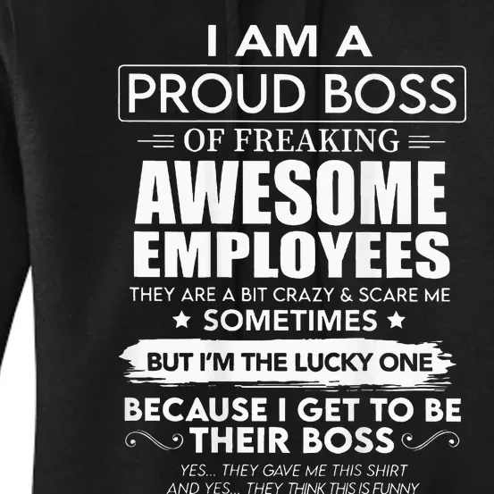 I Am A Proud Boss Of Freaking Awesome Employees Women's Pullover Hoodie