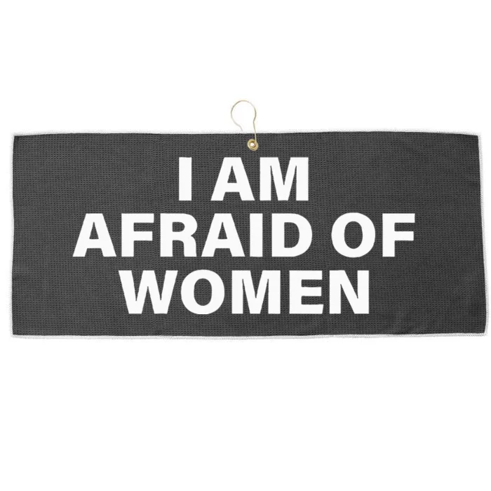 I Am Afraid Of Women Large Microfiber Waffle Golf Towel