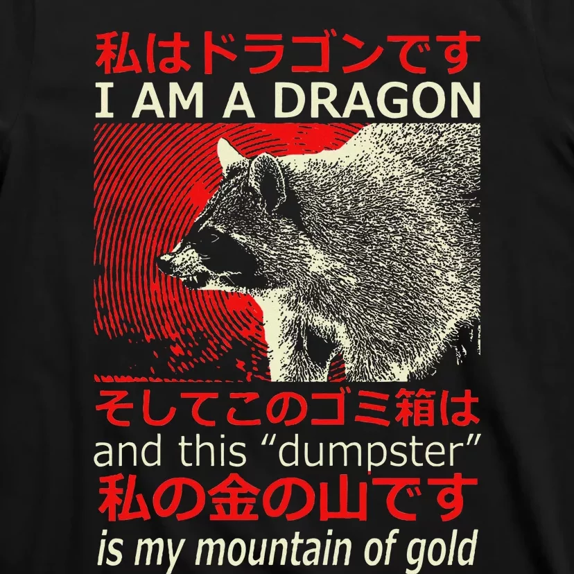 I Am A Dragon Raccoon Japanese Anime T-Shirt