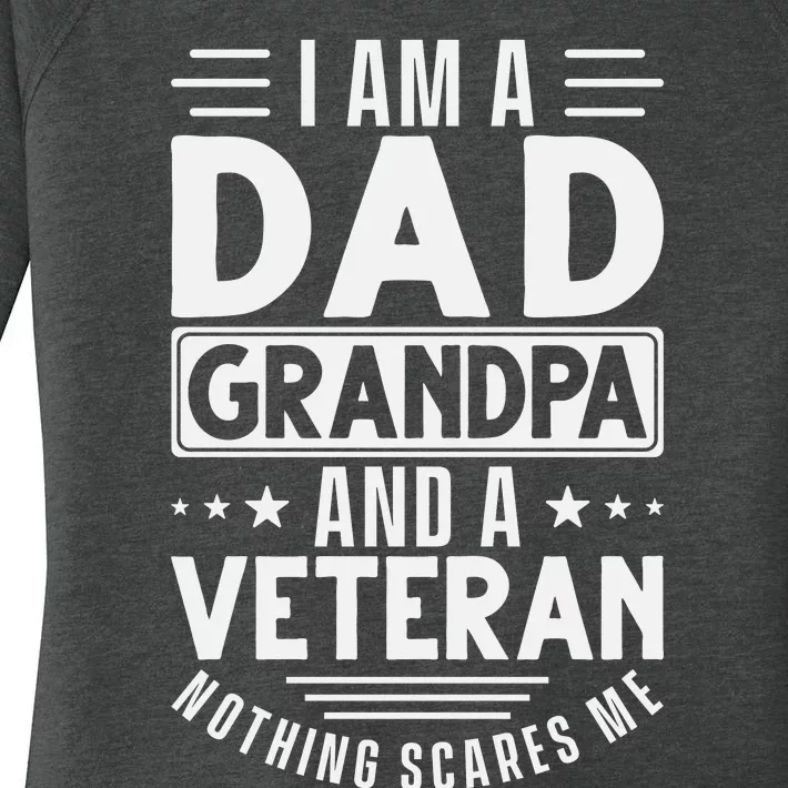 I Am A Dad Grandpa And Veteran Nothing Scares Me Women's Perfect Tri Tunic Long Sleeve Shirt