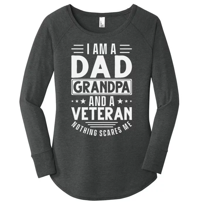 I Am A Dad Grandpa And Veteran Nothing Scares Me Women's Perfect Tri Tunic Long Sleeve Shirt