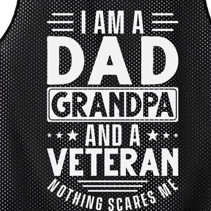 I Am A Dad Grandpa And Veteran Nothing Scares Me Mesh Reversible Basketball Jersey Tank