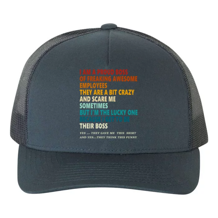 I Am A Proud Boss Of Freaking Awesome Employees Vintage Cute Gift Yupoong Adult 5-Panel Trucker Hat