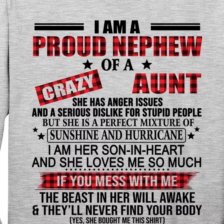 I Am A Proud Nephew Of A Crazy Aunt Funny Nephew And Aunt Funny Gift Tall Long Sleeve T-Shirt