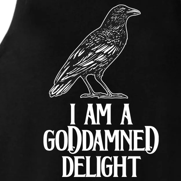 I Am A Goddamned Delight God Damned Funny Quote Ladies Tri-Blend Wicking Tank