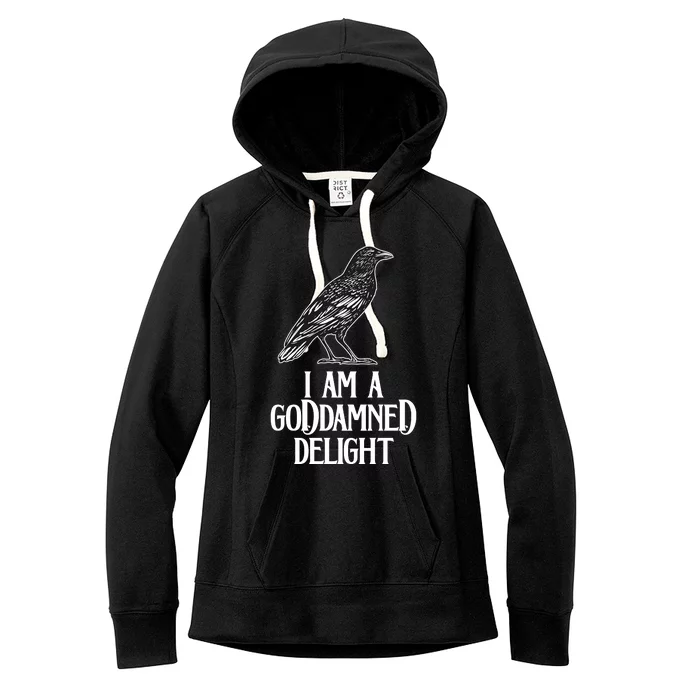 I Am A Goddamned Delight God Damned Funny Quote Women's Fleece Hoodie