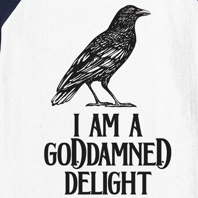 I Am A Goddamned Delight God Damned Funny Quote Baseball Sleeve Shirt