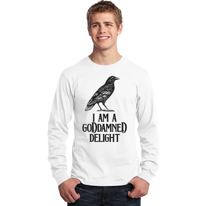 I Am A Goddamned Delight God Damned Funny Quote Long Sleeve Shirt